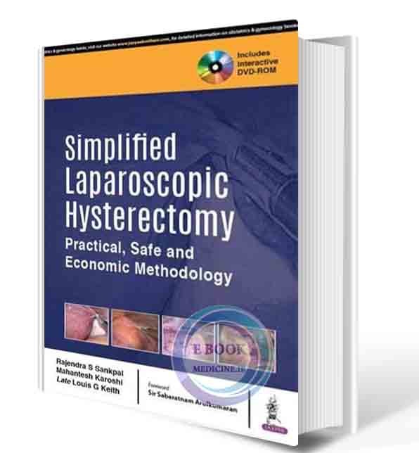 دانلود کتابSimplified Laparoscopic Hysterectomy: Practical, Safe and Economic Methodology2019 (ORIGINAL PDF)